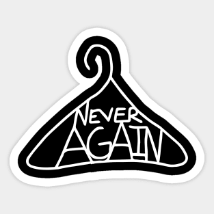 Never again coat hanger Sticker